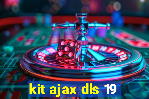 kit ajax dls 19